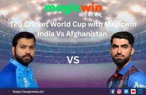 Read more about the article T20 Cricket World Cup with Magicwin: Afghanistan vs India: A Big Cricket Face-Off