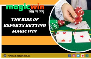 Read more about the article The Rise of Esports Betting: MagicWin