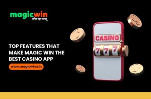 Read more about the article Top Features That Make Magic Win the Best Casino App